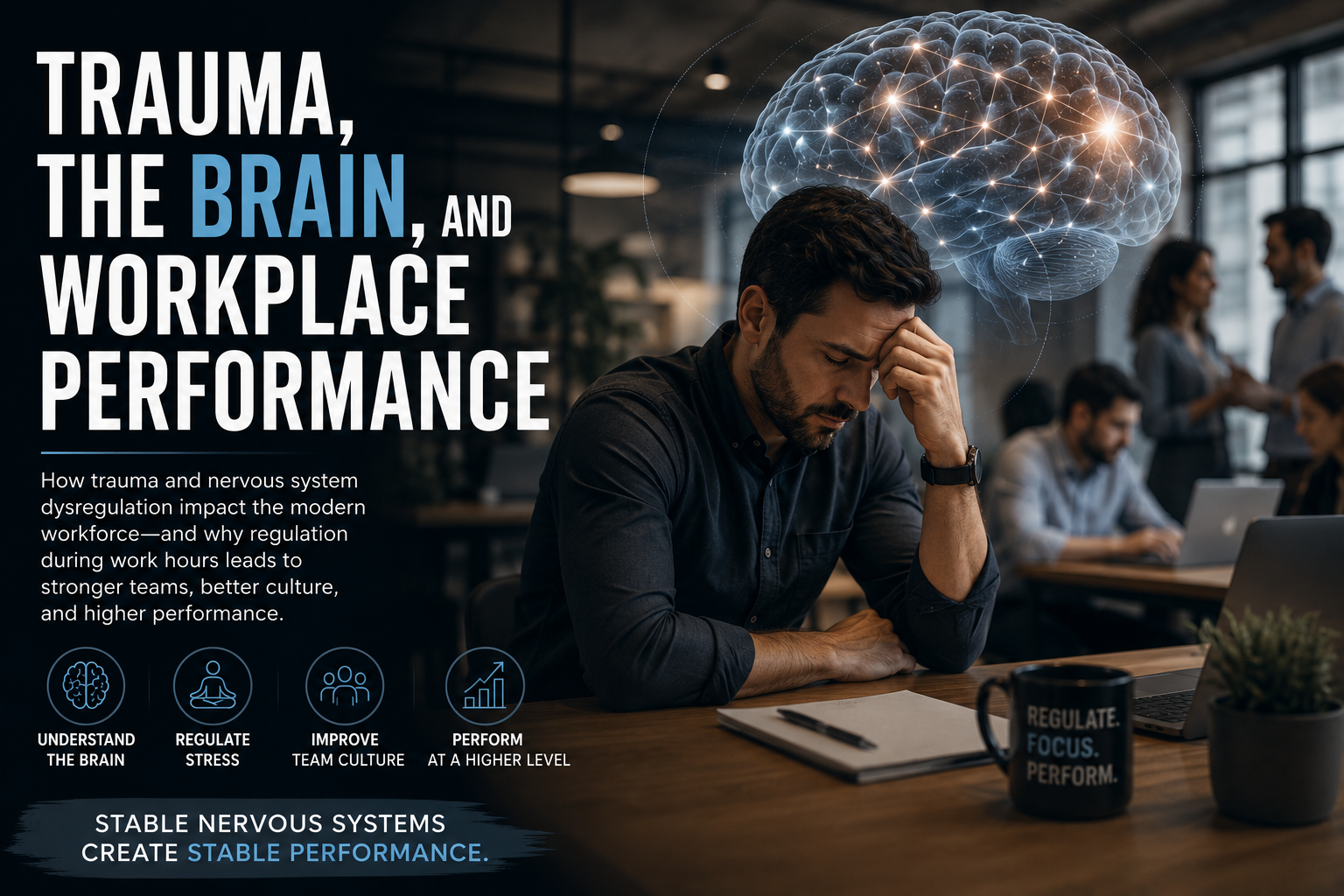 Stressed employee in a modern workplace with a brain overlay symbolizing trauma, nervous system dysregulation, emotional regulation, and workplace performance